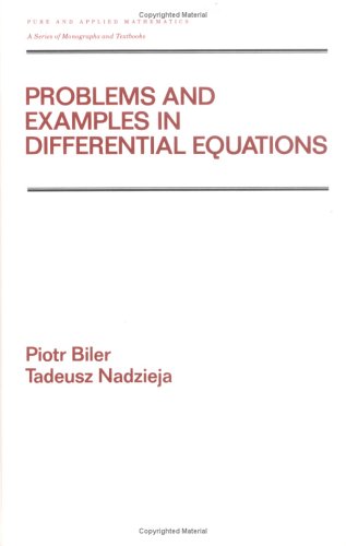 Problems and Examples in Differential Equations (Pure and Applied Mathematics (M. Dekker))