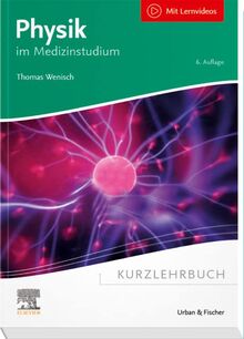 Kurzlehrbuch Physik: im Medizinstudium (Kurzlehrbücher)