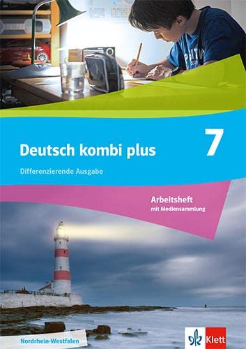 Deutsch kombi plus 7. Differenzierende Ausgabe Nordrhein-Westfalen und Hamburg: Arbeitsheft mit Mediensammlung Klasse 7 (deutsch.kombi plus. Differenzierende Ausgabe ab 2021)