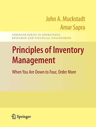 Principles of Inventory Management: When You Are Down to Four, Order More (Springer Series in Operations Research and Financial Engineering)