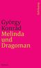 Melinda und Dragoman: Roman