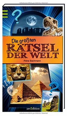 Die größten Rätsel der Welt