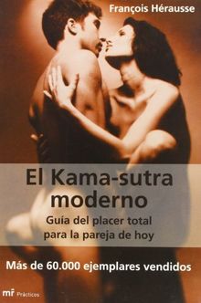 El Kama-sutra moderno: Guía del placer total para la pareja moderna von Francois Herausse | Buch | Zustand sehr gut