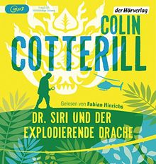 Dr. Siri und der explodierende Drache: Dr. Siri ermittelt 8 (Die Dr. Siri-Romane, Band 8)