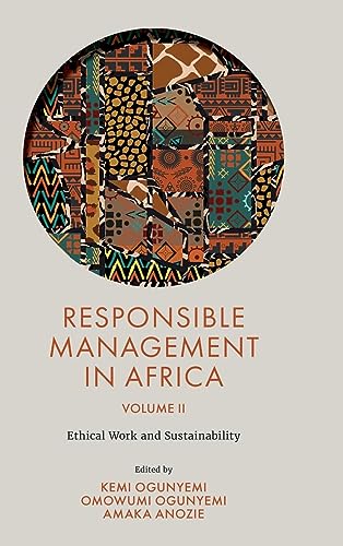 Responsible Management in Africa, Volume 2: Ethical Work and Sustainability