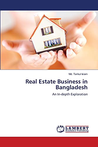 Real Estate Business in Bangladesh: An In-depth Exploration