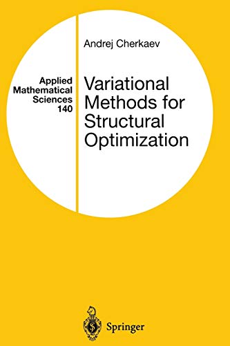 Variational Methods for Structural Optimization (Applied Mathematical Sciences) (Applied Mathematical Sciences, 140, Band 140)