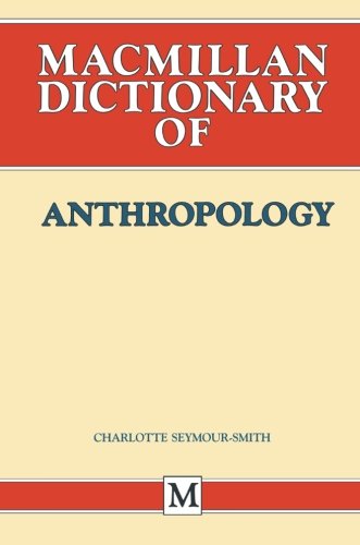 Palgrave Dictionary of Anthropology (Dictionary Series)