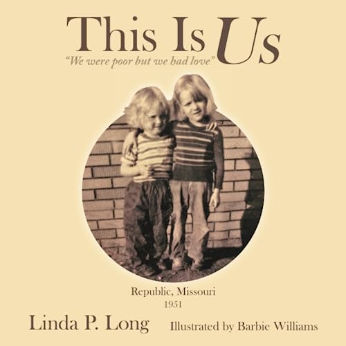 This Is Us: We were poor but we had love