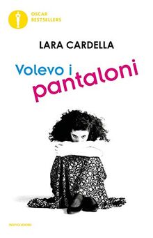 Volevo i pantaloni