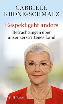 Respekt geht anders: Betrachtungen über unser zerstrittenes Land