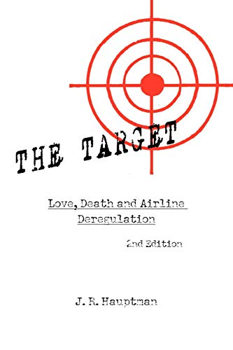 The Target: Love, Death and Airline Deregulation