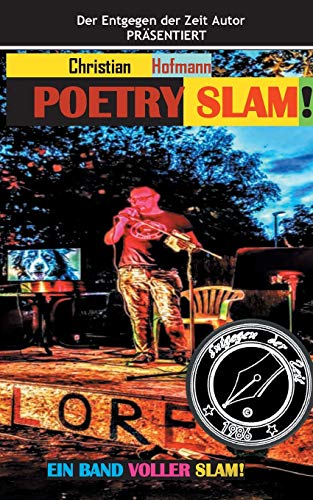 Poetry Slam: Entgegen der Zeit