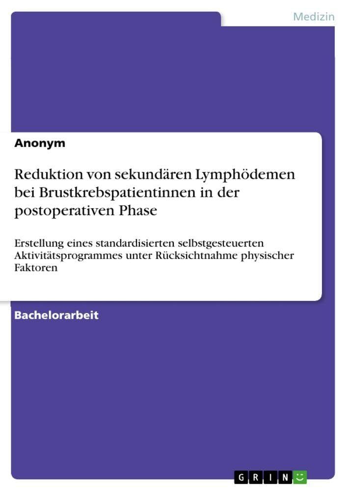 Reduktion von sekundären Lymphödemen bei Brustkrebspatientinnen in der postoperativen Phase
