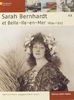 Sarah Bernhardt et Belle-Ile-en-Mer (1894-1923) : quand l'infatigable se reposait...
