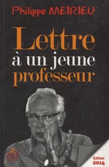 Lettre à un jeune professeur