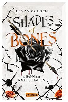 Shades of Bones. Im Bann der Nachtschatten (Scepter of Blood 2): Royale Dämonen-Fantasy über eine Schicksalsträgerin mit dunklen Kräften