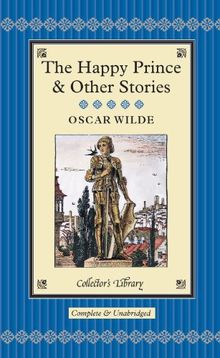 The Happy Prince and Other Stories (Collector's Library)