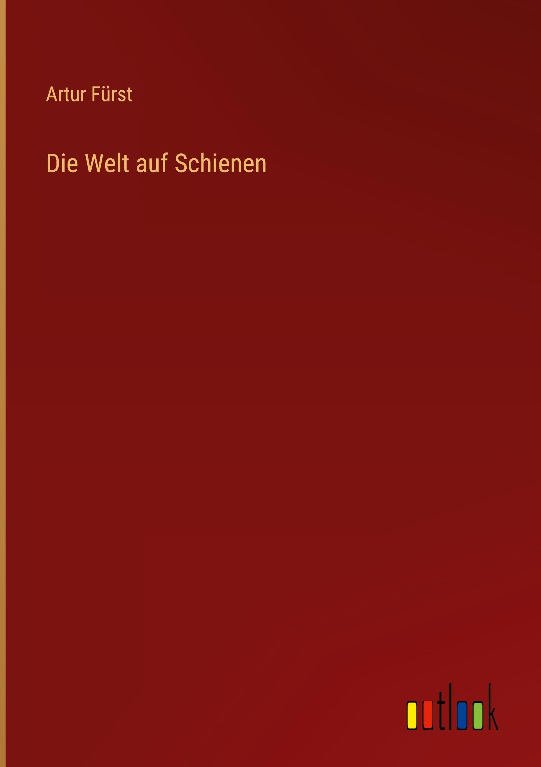 Die Welt auf Schienen