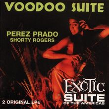 Voodoo Suite/Exotic Suite