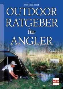 Outdoor Ratgeber für Angler