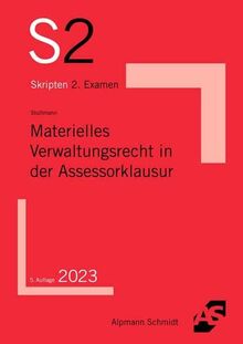 Materielles Verwaltungsrecht in der Assessorklausur (S2-Skripten)