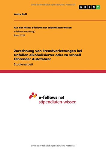 Zurechnung von Fremdverletzungen bei Unfällen alkoholisierter oder zu schnell fahrender Autofahrer