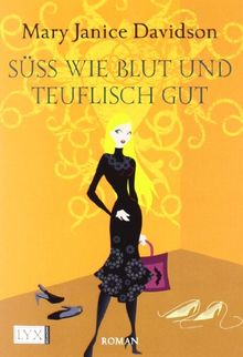 Süß wie Blut und teuflisch gut: Betsy Taylor Roman 2