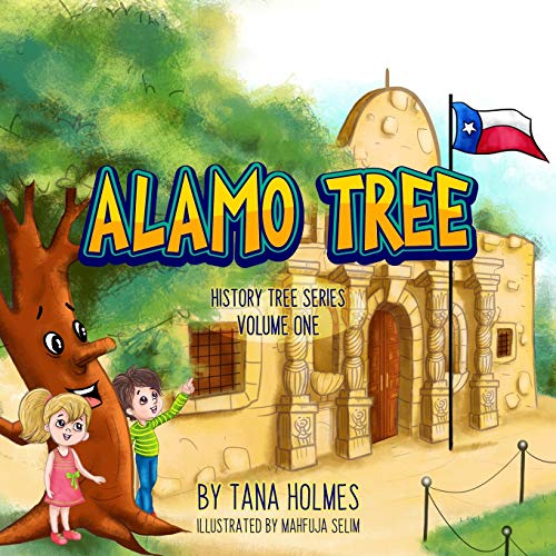 Alamo Tree (The History Tree, Band 1)