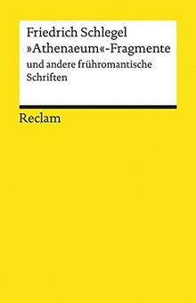 »Athenaeum«-Fragmente und andere frühromantische Schriften (Reclams Universal-Bibliothek)