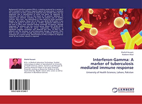 Interferon-Gamma: A marker of tuberculosis mediated immune response: University of Health Sciences, Lahore, Pakistan