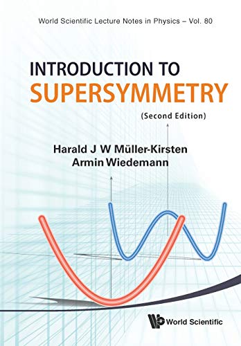 INTRODUCTION TO SUPERSYMMETRY (2ND EDITION) (World Scientific Lecture Notes in Physics, Band 80)