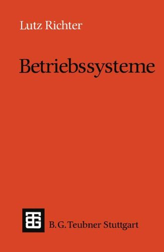 Betriebssysteme (Leitfäden und Monographien der Informatik)