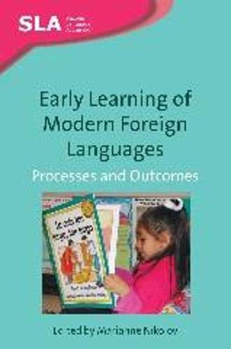 Early Learning of Modern Foreign Languages: Processes and Outcomes (Second Language Acquisition)