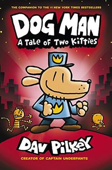 Dog Man: Tale of Two Kitties