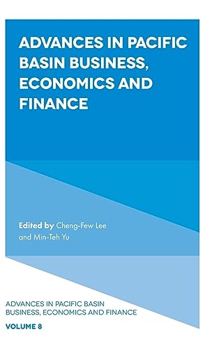 Advances in Pacific Basin Business, Economics and Finance (Advances in Pacific Basin Business, Economics and Finance, 8, Band 8)
