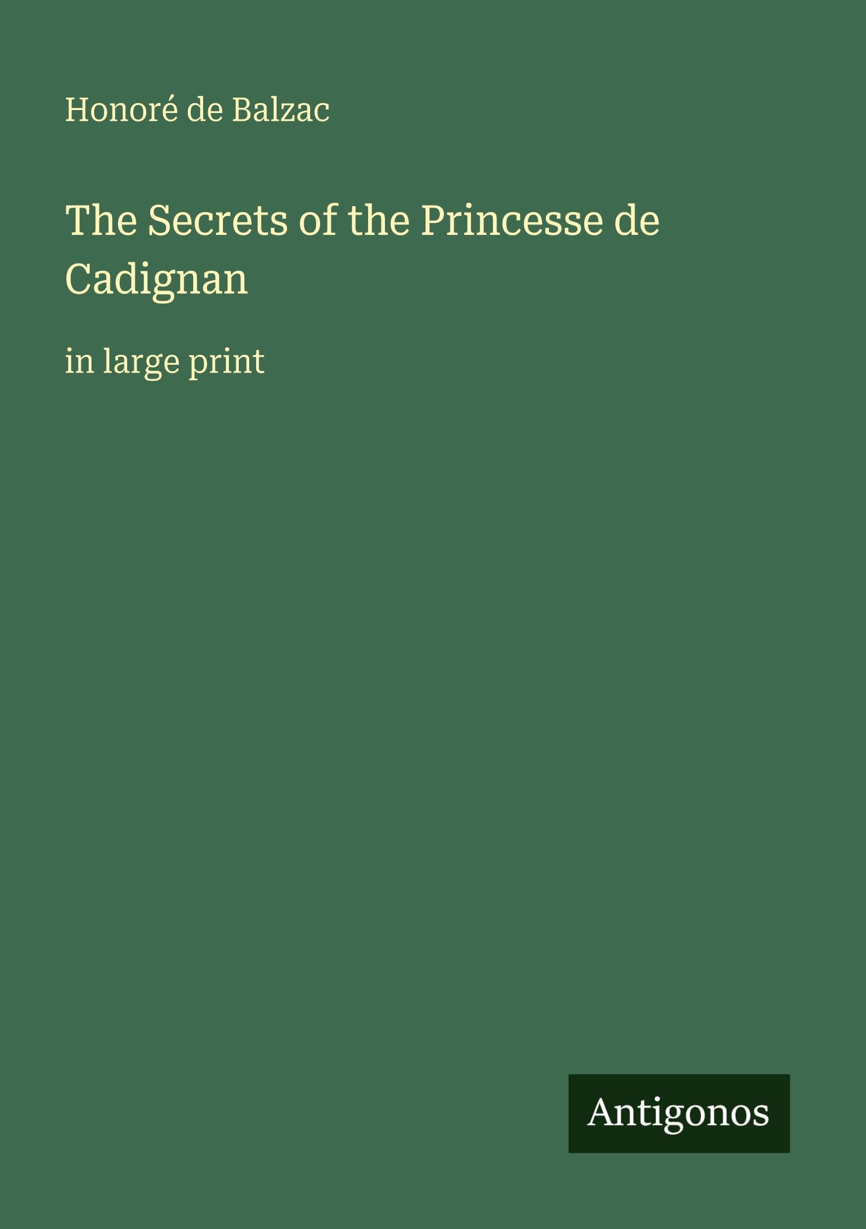 The Secrets of the Princesse de Cadignan: in large print