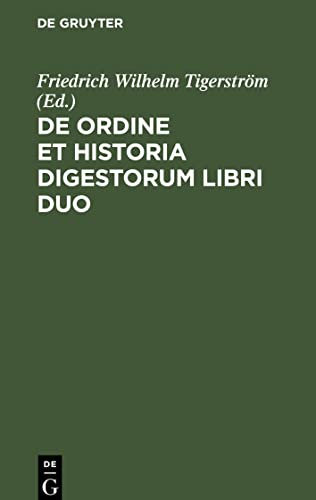 De ordine et historia digestorum libri duo