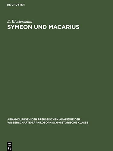 Symeon und Macarius: Bemerkungen zur Textgestalt zweier divergierender Überlieferungen