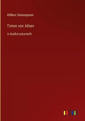 Timon von Athen: in Großdruckschrift