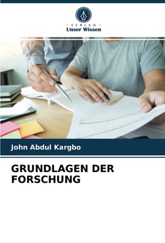 GRUNDLAGEN DER FORSCHUNG