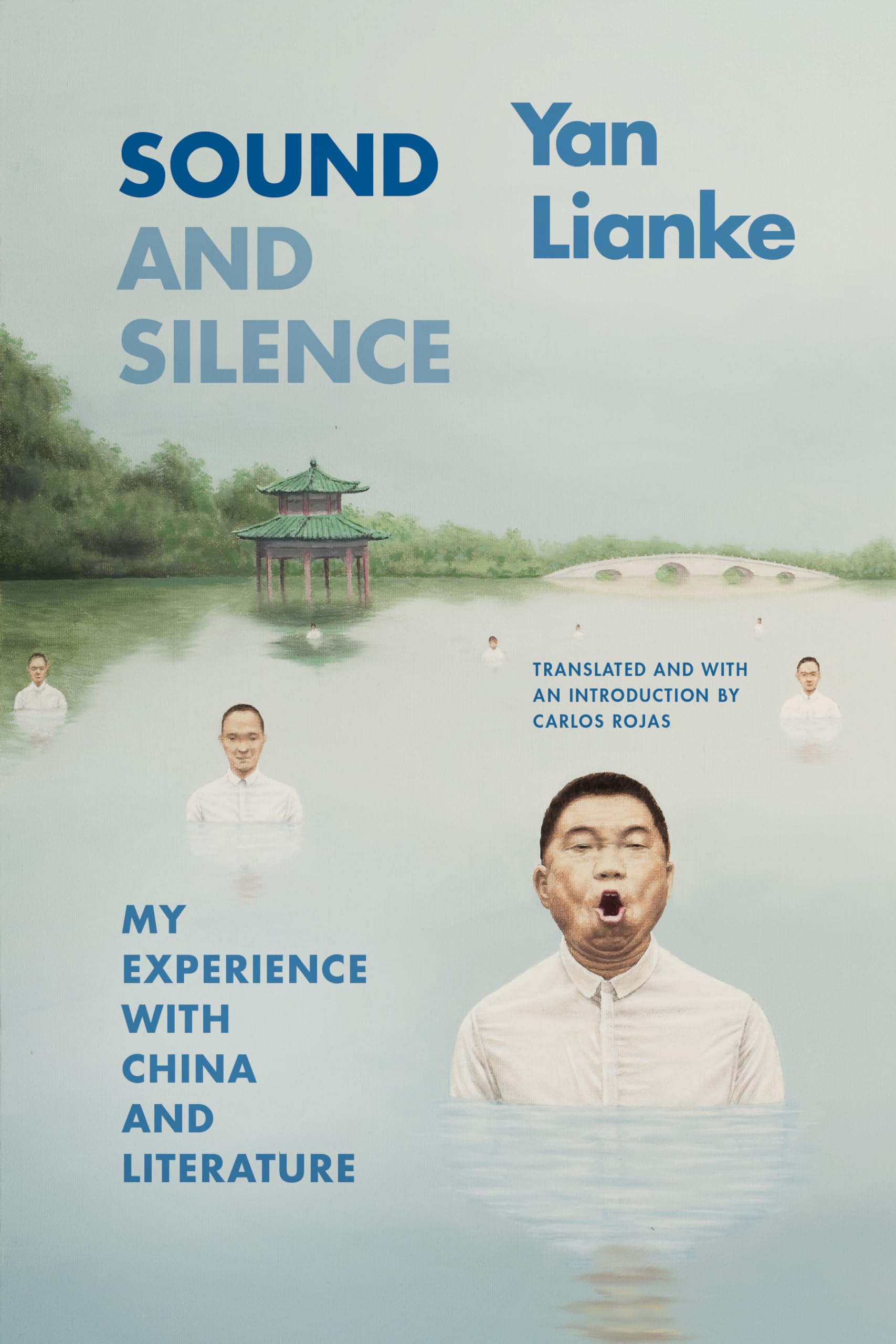 Yan Lianke Sound And Silence, My Experience With China And Literature (Sinotheory)