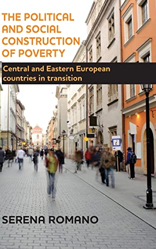 The political and social construction of poverty: Central and Eastern European Countries in Transition