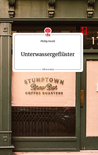 Unterwassergeflüster. Life is a Story - story.one