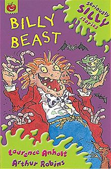 Billy Beast (Seriously Silly Stories, Band 1)