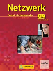 Netzwerk A1.1 : Deutsch als Fremdsprache : Kurs- und Arbeitsbuch mit DVD und Audio-CDs. Vol. 1
