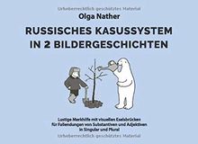 RUSSISCHES KASUSSYSTEM IN 2 BILDERGESCHICHTEN: Lustige Merkhilfe mit visuellen Eselsbrücken für Fallendungen von Substantiven und Adjektiven in Singular und Plural