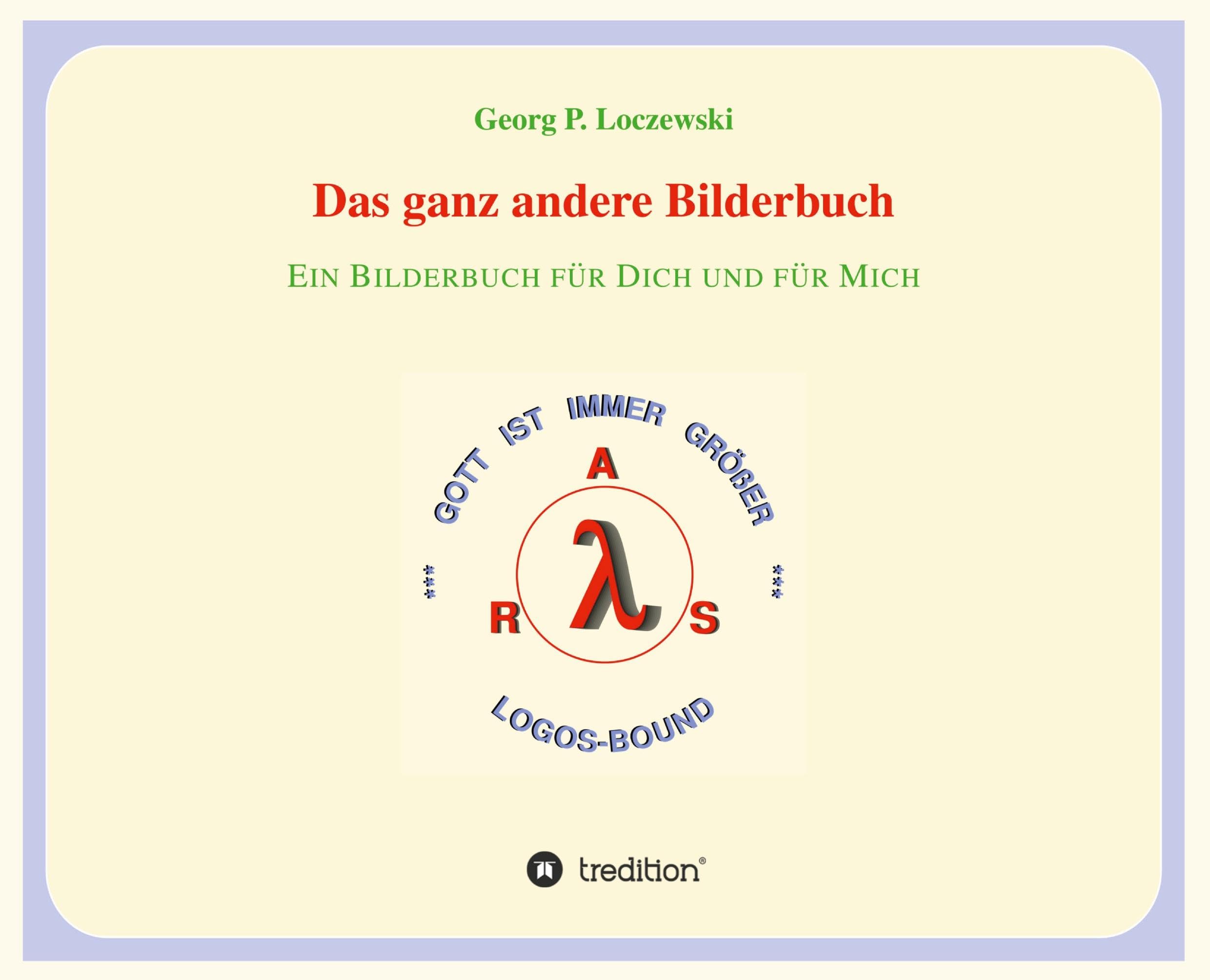 Das ganz andere Bilderbuch: Ein Bilderbuch für Dich und für Mich