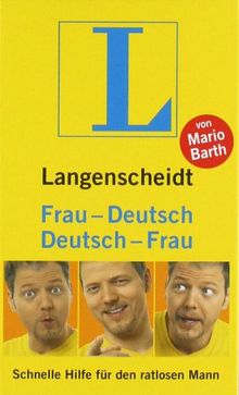 Langenscheidt Frau-Deutsch/Deutsch-Frau: Schnelle Hilfe für den ratlosen Mann (Langenscheidt ...-Deutsch)