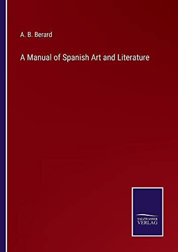 A Manual of Spanish Art and Literature